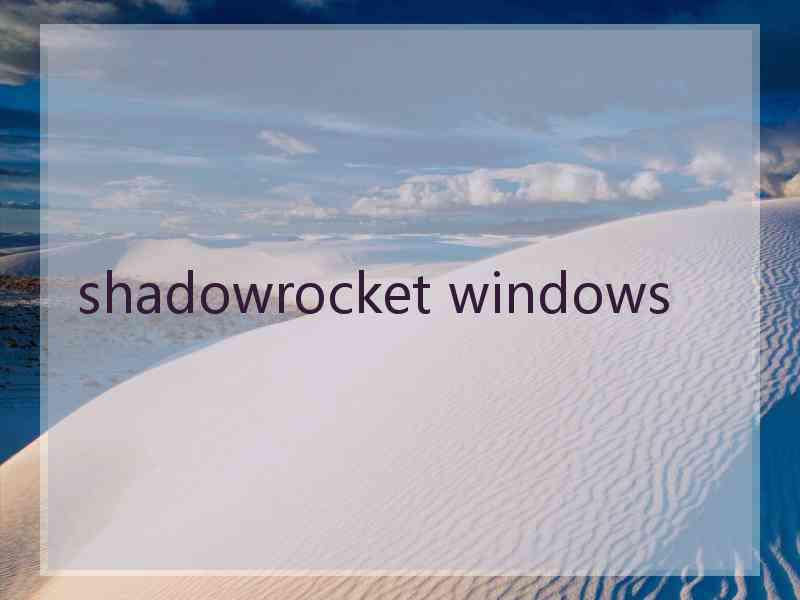 shadowrocket windows